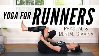 Yoga For Runners  Physical amp Mental Stamina [upl. by Vachil20]