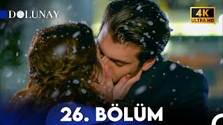 Dolunay 26 Bölüm FİNAL 4K ULTRA HD [upl. by Spence]