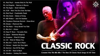 Classic Rock Greatest Hits 70s 80s 90s  The Best Of Classic Rock Songs Of All Time [upl. by Myles]