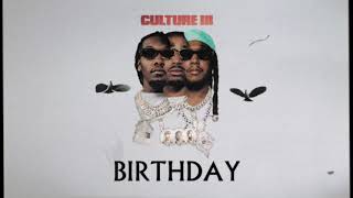 Migos  Birthday Official Audio [upl. by Musette399]