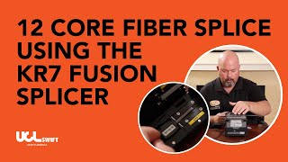 12 Core Fiber Splice Using The KR7 Fusion Splicer [upl. by Enelrahs]