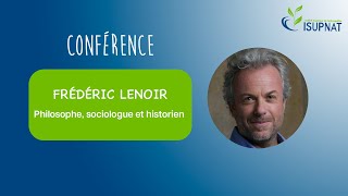 Frédéric Lenoir  Colloque ISUPNAT 2018 [upl. by Kendry]