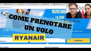 Come prenotare un volo Ryanair online  Tutorial acquisto biglietti lowcost [upl. by Mott983]