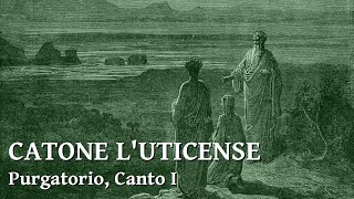 Catone lUticense  Purgatorio Canto 1 [upl. by Eulalie]