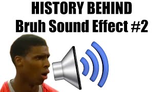 History Behind Bruh Sound Effect 2 Meme Explained [upl. by Arodoeht274]