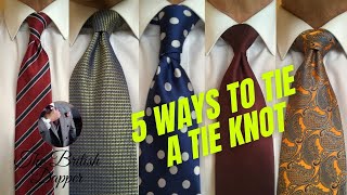 5 Ways to Tie a Tie Knot [upl. by Adrell]