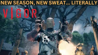 Vigor  NEW SEASON NEW SWEAT LITERALLY [upl. by Ahtnammas]