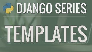 Python Django Tutorial FullFeatured Web App Part 3  Templates [upl. by Annairoc]