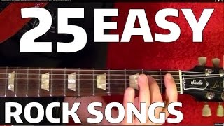 25 EASY Rock Songs for Guitar Players [upl. by Floss]