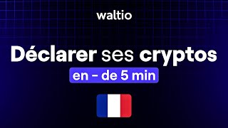 Comment remplir sa déclaration fiscale crypto en France [upl. by Fevre]