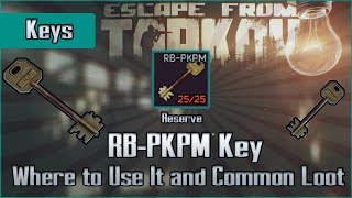 RBPKPM Key Marked Room  Use Location and Loot  Reserve  Escape from Tarkov Key Guide EFT [upl. by Eenafets490]