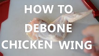 HOW TO DEBONE CHICKEN WING [upl. by Samson]