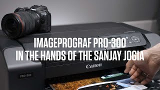 The imagePROGRAF PRO300  In the hands of Sanjay Jogia [upl. by Shantha]