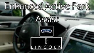 Ford amp Lincoln Enhanced Active Park Assist 2017 Demo Tech Help [upl. by Nora94]