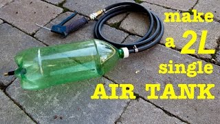 How to build ● a 2L Bottle Air Tank [upl. by Erleena]