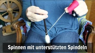 Unterstützte Spindeln Supported Spindles [upl. by Henson]