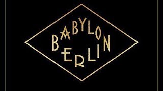 Babylon Berlin Music  Original Soundtrack Tracklist [upl. by Armilla490]