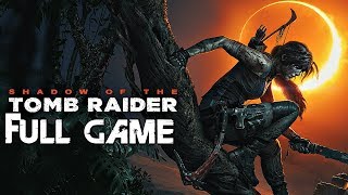 Shadow of The Tomb Raider  Gameplay Walkthrough Part 1 FULL GAME No Commentary [upl. by Nail205]