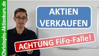 Aktien steueroptimiert verkaufen  Vorsicht FifoFalle [upl. by Almena]