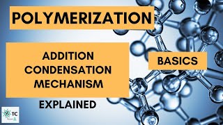 Polymerization Process  Addition amp Condensation  Mechanism Explained  TexConnect [upl. by Nyleimaj742]