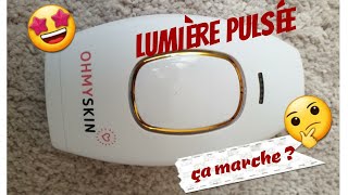 Épilateur LUMIERE PULSÉE quotOH MY SKINquot TEST ET AVIS lumièrepulsee ohmyskin 😍 PARTI 1 [upl. by Narat]