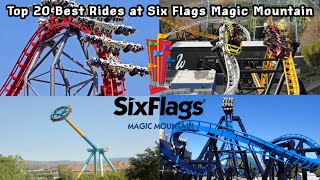 Top 20 BEST RIDES at Six Flags Magic Mountain 2021 [upl. by Noevart]