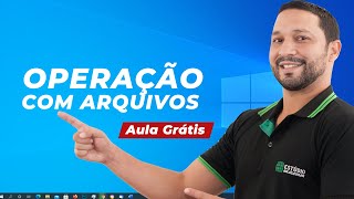 Conhecimento de operação com arquivos em ambiente Windows 10 [upl. by Aseeram]