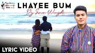 Lhayee Bum  By Sonam Wangdi amp Karma  New Bhutanese Song 2021  Tenini Saya Videos [upl. by Neetsirhc558]