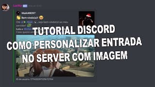 Tutorial Discord  Como personalizar a entrada do seu server com imagem usando a Loritta [upl. by Tamra]