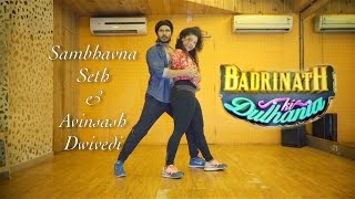 Badri Ki Dulhania  Dance Cover  Sambhavna Seth amp Avinash Dwivedi [upl. by Allerim682]