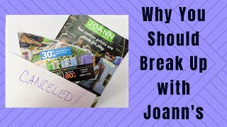 Why You Should Break Up With JoAnn Fabric Stores [upl. by Kcirrek617]