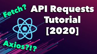 How To Make An API Request in ReactJS With Axios and Fetch  Tutorial 2020 [upl. by Antonio]