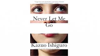 Never Let Me Go by Kazuo Ishiguro Chapters 13 Amateur Audiobook [upl. by Alig]