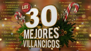 Los 30 Mejores Villancicos  Villancicos Para Celebrar la Navidad [upl. by Landbert]