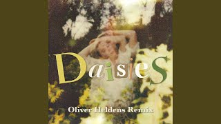 Daisies Oliver Heldens Remix [upl. by Yettie]