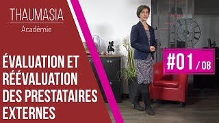 ÉVALUATION ET RÉÉVALUATION DES PRESTATAIRES EXTERNES  01  Introduction [upl. by Asilet605]