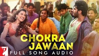 Chokra Jawaan  Full Song Audio  Ishaqzaade  Sunidhi Chauhan  Vishal Dadlani  Amit Trivedi [upl. by Huberto]