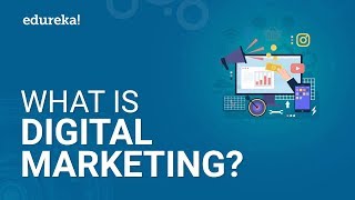 What Is Digital Marketing  Digital Marketing Tutorial For Beginners  Edureka [upl. by Nosnar671]