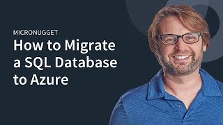 MicroNugget How to Migrate Your OnPremises SQL Database to Azure [upl. by Namyaw91]