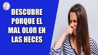 Heces con muy mal olor ¿a qué se debe [upl. by Prudence461]