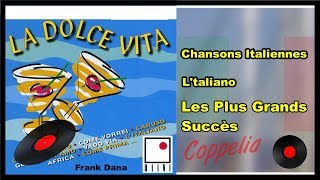 CHANSONS ITALIENNES  LA DOLCE VITA 18 HITS  COPPELIA OLIVI [upl. by Gleich219]