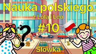 Polskie słowa wyrażenia zdania  Polish vocabulary phrases words  Lola amp Leo 10 [upl. by Axela]