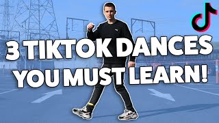 3 TikTok Dances You MUST Learn TikTok Dance Tutorial [upl. by Arias]