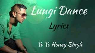 LUNGI DANCE LYRICS YO YO HONEY SINGH [upl. by Attemaj]