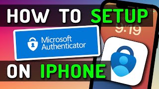 How To Setup amp Use Microsoft Authenticator  Two Factor Authentication  on iPhone [upl. by Sadye]