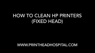 How to Clean HP printers with fixed print heads [upl. by Erek707]