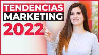 TENDENCIAS que Cambiarán el Marketing Digital en 2022 [upl. by Selena]