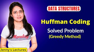 91 Huffman Coding Greedy Method Data Structures Tutorials [upl. by Inimak]