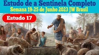 Estudo de a Sentinela Completo Semana 1925 de Junho 2023 JW Brasil [upl. by Sivehc]