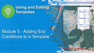 Module 5  Adding End Conditions to a Template [upl. by Swann]